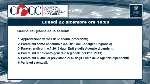 E' convocata per luned 22 dicembre alle ore 10:00 la seduta del Comitato Regionale di Controllo Contabile 