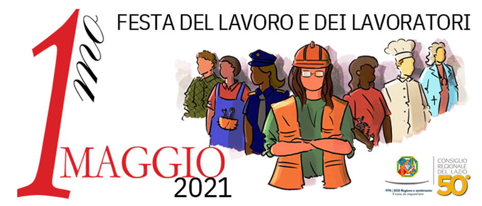 1� maggio 2021: Festa del lavoro e dei lavoratori